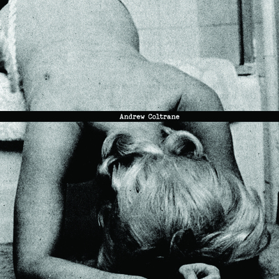 Andrew coltrane 'distant music to crown a god with street dust' c-60