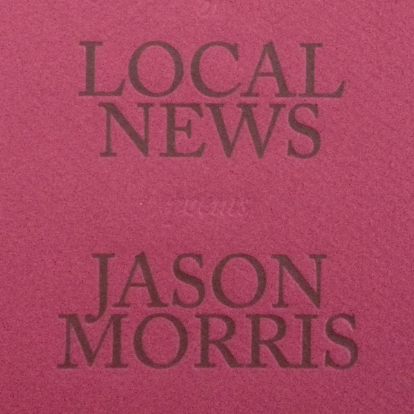 Jason Morris: Local News