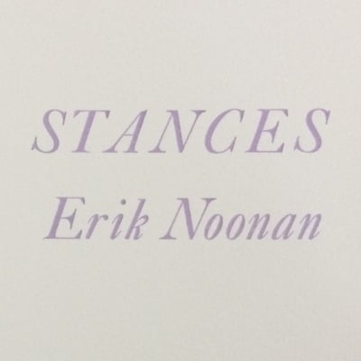 Erik noonan: stances