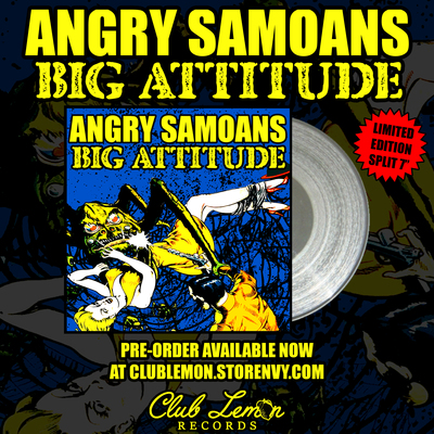 ANGRY SAMOANS / BIG ATTITUDE SPLIT 7"