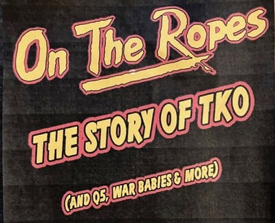 ON THE ROPES THE STORY OF TKO - By James R Beach and James Tolin (New Bio Book - Q5, War Babies and more!)