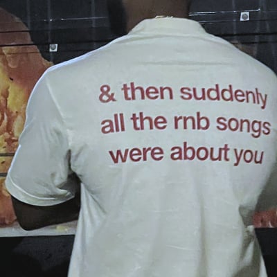 Free shipping-"all the r&b songs were about you" tee
