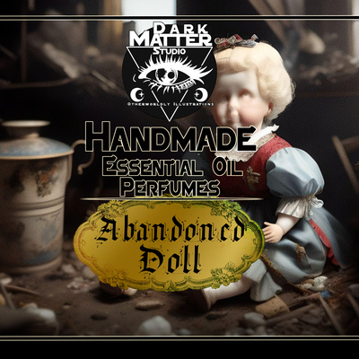 Abandoned doll | handmade essential oil perfumes
