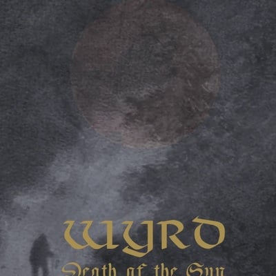 Wyrd “death of the sun (the demos)" tape