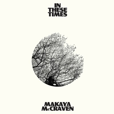 [11/14] makaya mccraven - in these times