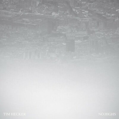 [11/14] tim hecker - no highs
