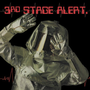 3RD STAGE ALERT - 3rd Stage Alert (New Expanded Remastered CD