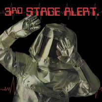 3RD STAGE ALERT - 3rd Stage Alert (New Expanded Remastered CD