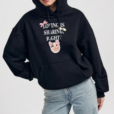 Loving is sharing right kitty hoodie sweatshirt