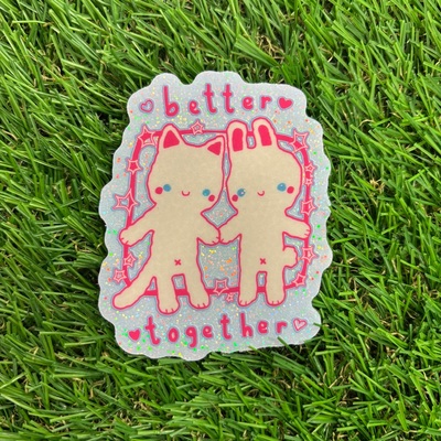 Better together sticker