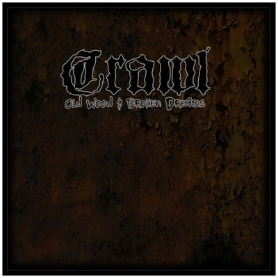 Crawl - Old Wood & Broken Dreams CD