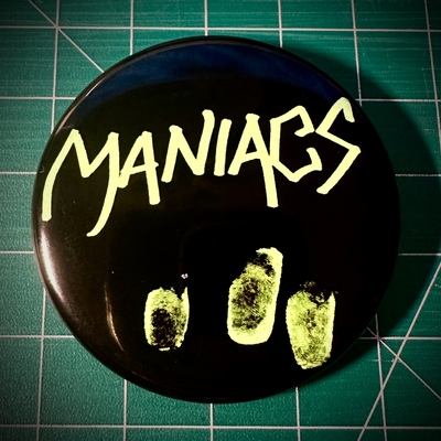 Maniacs Pin Badge
