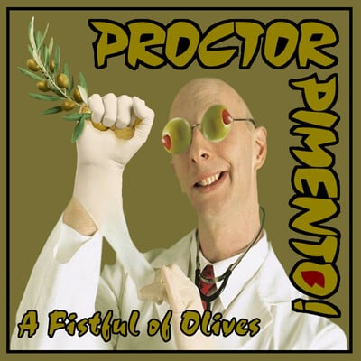 Proctor Pimento - A Fistful of Olives CD