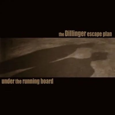 [rsd] the dillinger escape plan - under the running board