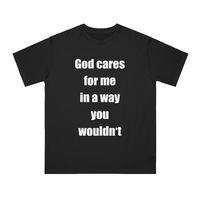 Free Shipping-GOD CARES FOR ME IN A WAY YOU WOULDN'T TEE - Thumbnail 2