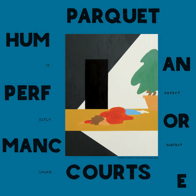 Parquet courts - human performance