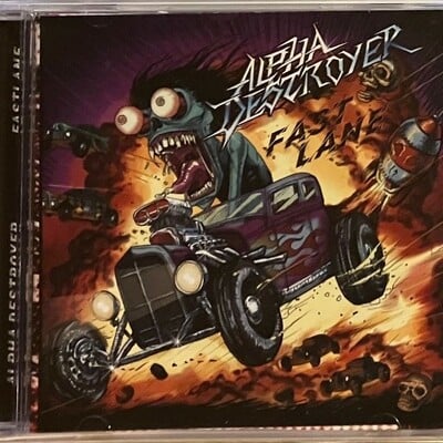 Alpha destroyer - fast lane (brand new cd featuring members of crash diet, buck cherry, dead conspiracy, hot boy, sleepless, etc.) 