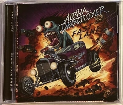 ALPHA DESTROYER - Fast Lane (Brand New CD featuring members of CRASH DIET, BUCK CHERRY, DEAD CONSPIRACY, HOT BOY, SLEEPLESS, etc.) 