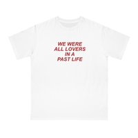 Free Shipping-WE WERE ALL LOVERS IN A PAST LIFE TEE - Thumbnail 1