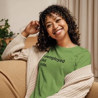 Unemployed but Cute Funny Quote T-Shirt - Thumbnail 3