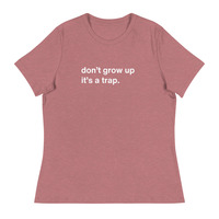 Don't Grow Up It's a Trap Funny Quote Dark T-Shirt - Thumbnail 10