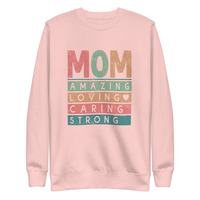 Mom Amazing Loving Caring Mother's Day Gift Premium Sweatshirt - Thumbnail 6