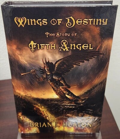WINGS OF DESTINY: THE STORY OF FIFTH ANGEL - By Brian J. Heaton (New Limited Edition Hardcover)