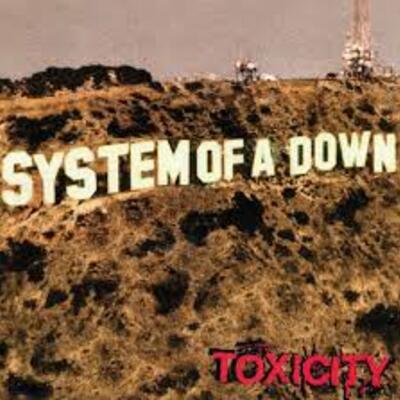 System of a down - toxicity