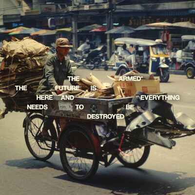 [12/19] The Armed - The Future is Here & Everything Needs to be Destroyed