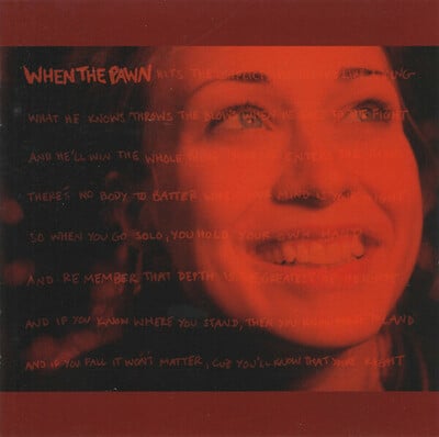 Fiona Apple - When the Pawn...