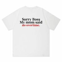 Free Shipping-"SORRY BOSS" TEE - Thumbnail 1
