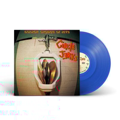 Circle jerks- golden shower of hits lp ( blue)