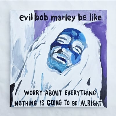 Evil bob marley be like