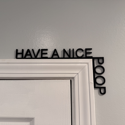 Have a nice p00p door corner decor - 3d printed 