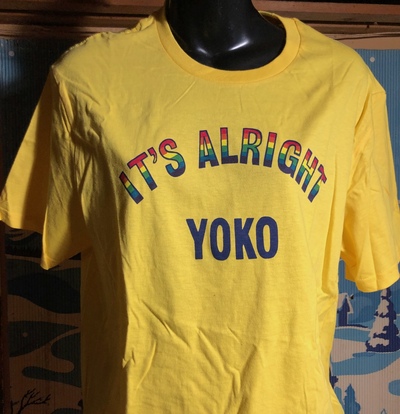 It's Alright Yoko T-Shirt