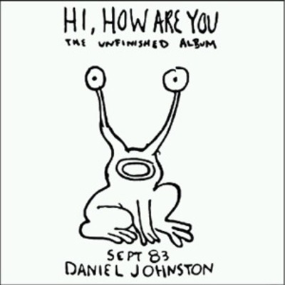 Daniel johnston - hi how are you