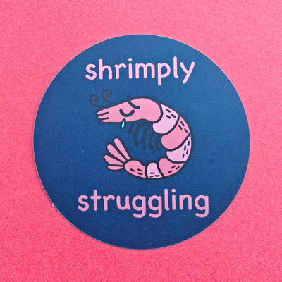 Shrimply struggling 2.3’’ matte holo sticker - Thumbnail 2