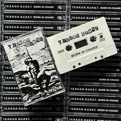 Terror burst - "born in chains" cassette