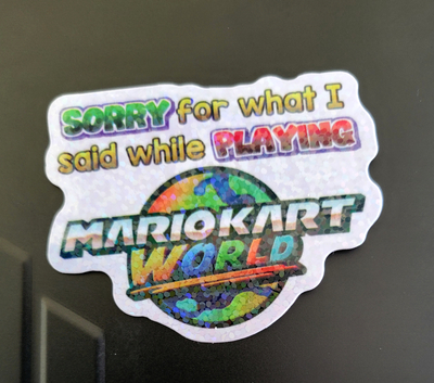 Sorry about Mario Kart Glitter Sticker