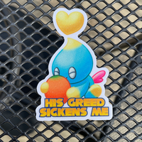His Greed Sickens Me - Chao Sticker - Thumbnail 1