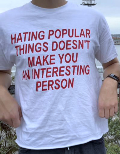 Free Shipping-"HATING POPULAR THINGS DOESN'T.." TEE