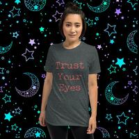 Trust Your Eyes Unisex Tshirt - Thumbnail 2