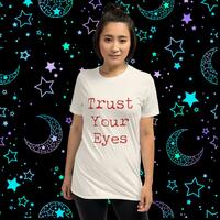 Trust Your Eyes Unisex Tshirt - Thumbnail 3