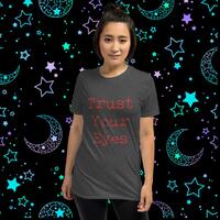 Trust Your Eyes Unisex Tshirt - Thumbnail 4