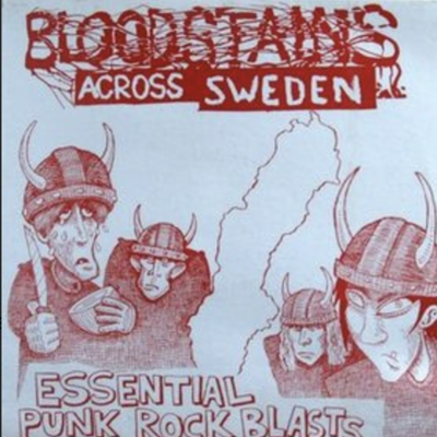 Bloodstains across sweden - essential punk rock blasts