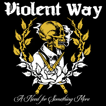 Violent way - a need for something more lp