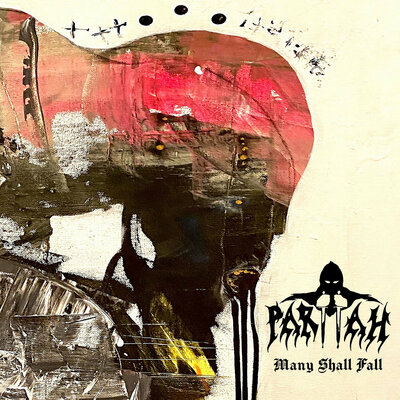 PARIIAH - Many Shall Fall