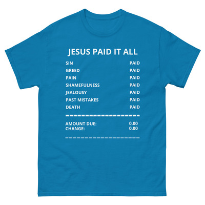 Jesus paid unisex classic tee