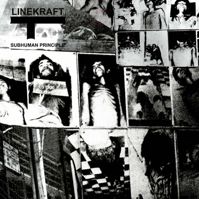 Linekraft 'subhuman principle' cd