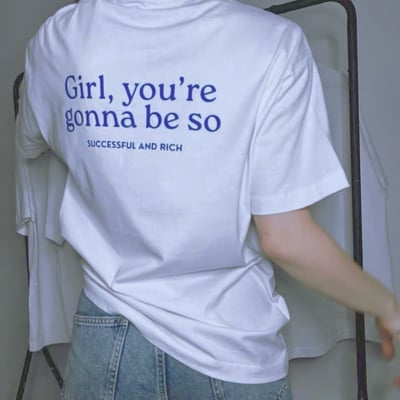 Free shipping-girl,you're gonna be so successful & rich tee